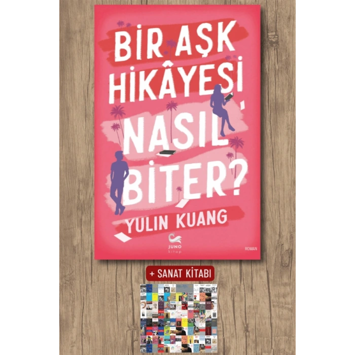 Sanat Kitabı + Bir Aşk Hikâyesi Nasıl Biter ? / Yulin Kuang