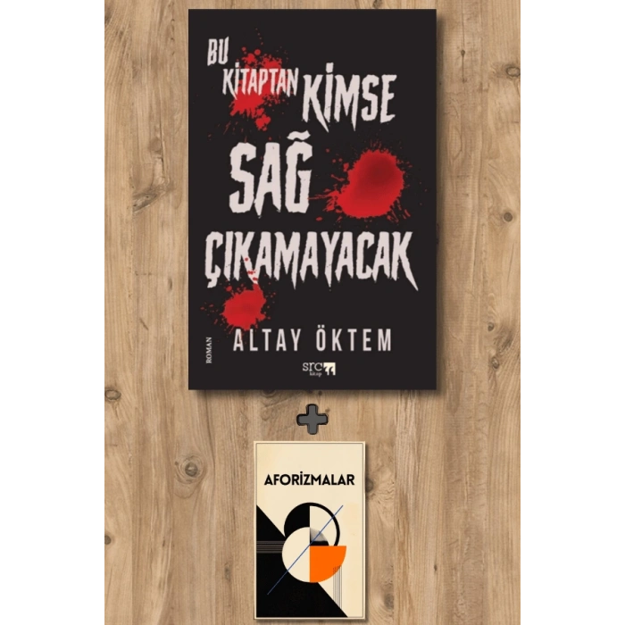 Bu Kitaptan Kimse Sağ Çıkamayacak