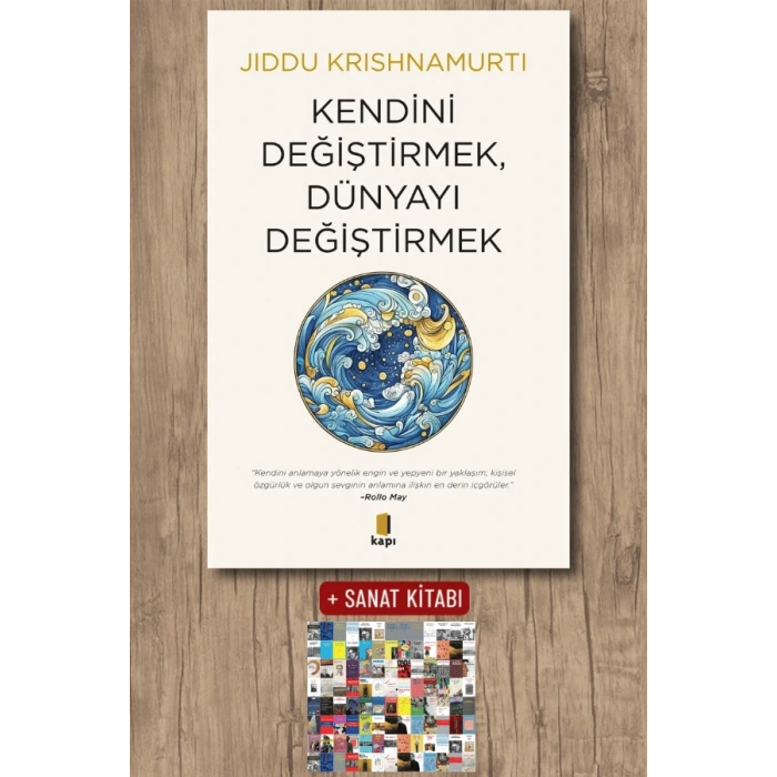 Kendini Değiştirmek Dünyayı Değiştirmek / Jiddu Krishnamurti + Sanat Kitabı