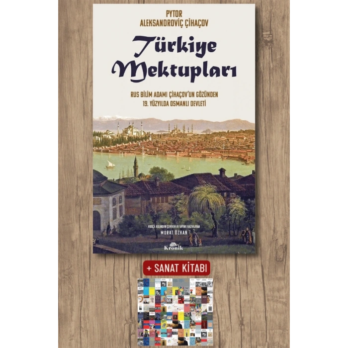 Sanat Kitabı + Türkiye Mektupları / Pyotr Aleksandroviç Çihaçov