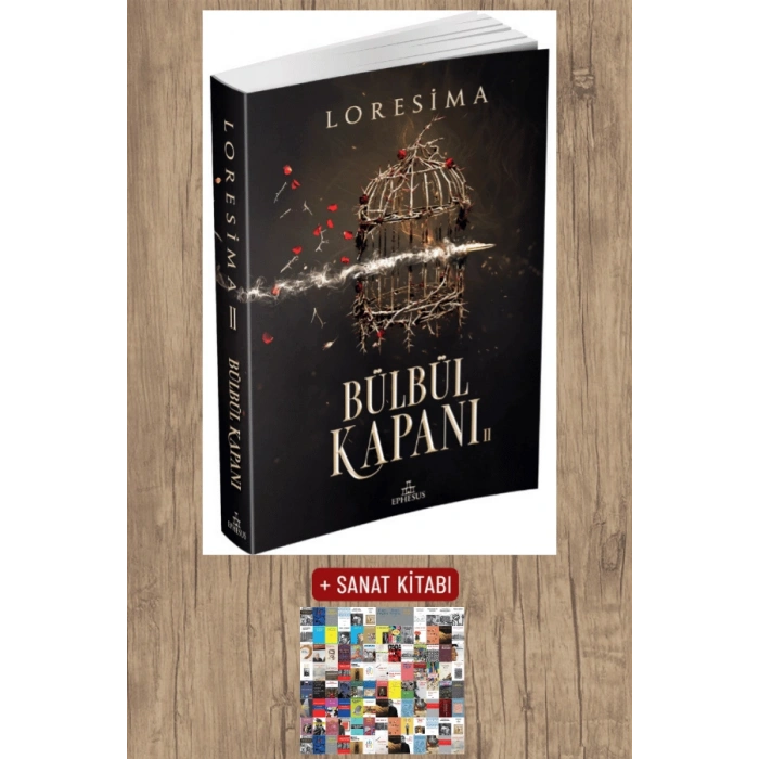 Sanat Kitabı + Bülbül Kapanı 2 / Loresima
