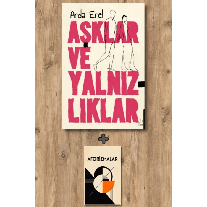 Aşklar ve Yalnızlıklar
