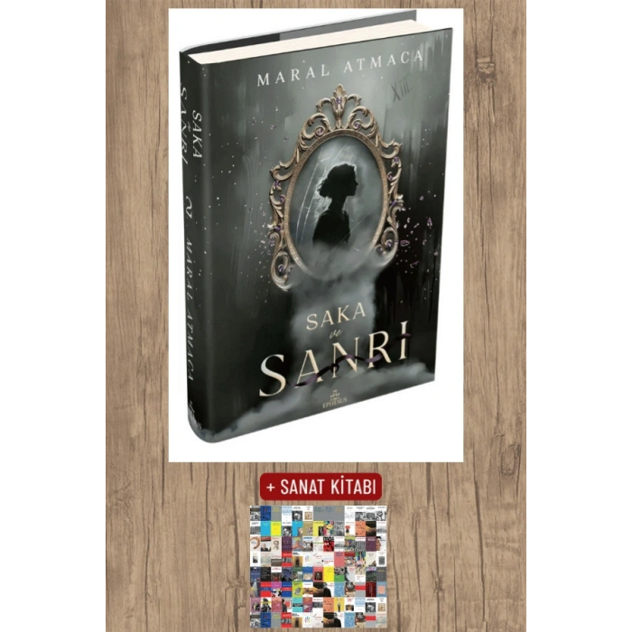 Sanat Kitabı + Saka ve Sanrı 2 (Ciltli) / Maral Atmaca