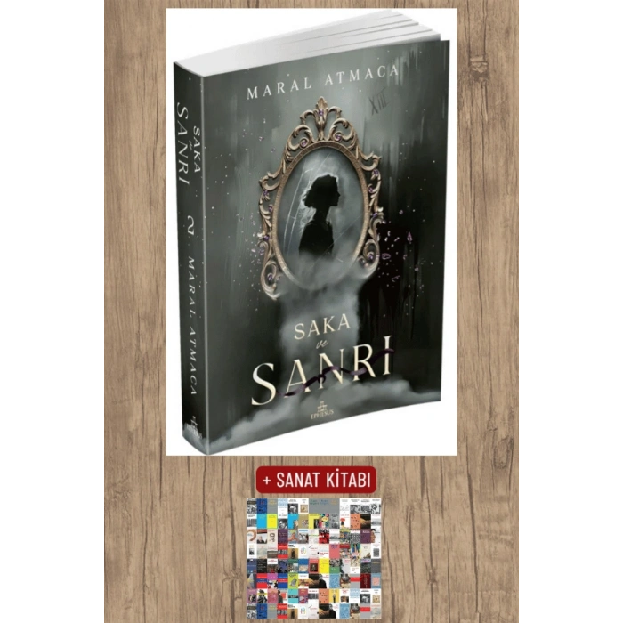 Sanat Kitabı + Saka ve Sanrı 2 / Maral Atmaca