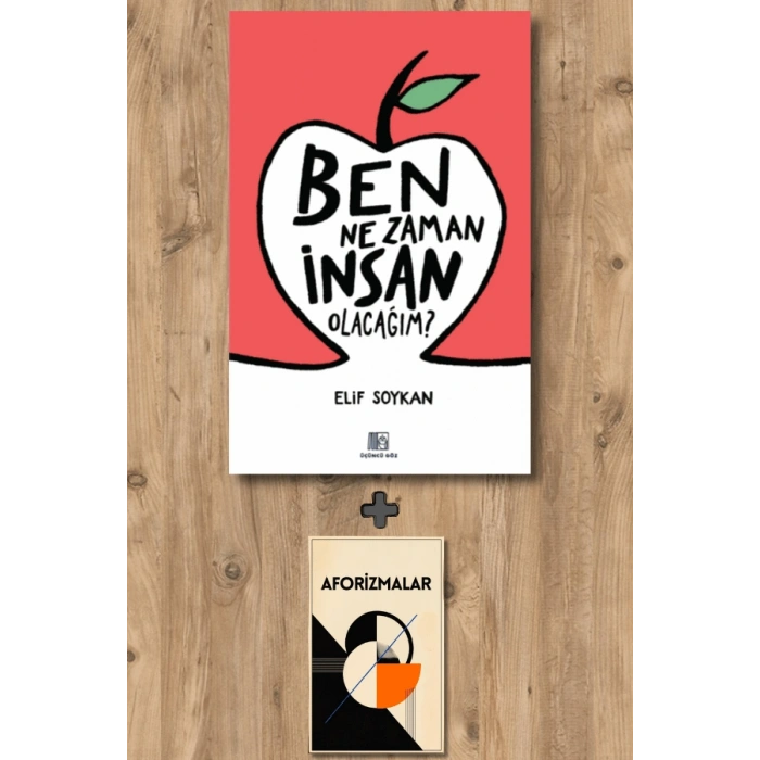 Ben Ne Zaman İnsan Olacağım?