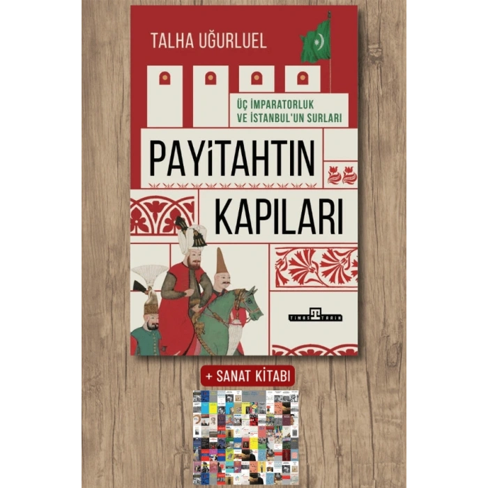 Payitahtın Kapıları / Talha Uğurluel + Sanat Kitabı