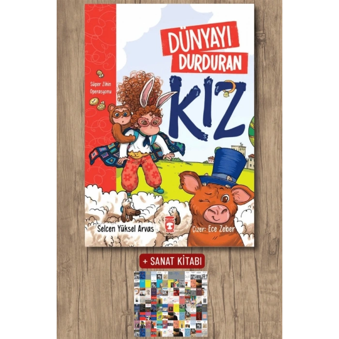 Dünyayı Durduran Kız / Selcen Yüksel Arvas + Sanat Kitabı