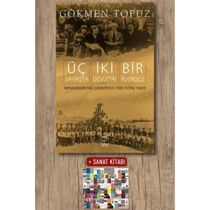 Üç Savaşta İki Devletin Bir Futbolu
