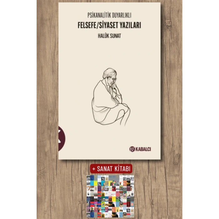 Psikanalitik Duyarlıklı Felsefe - Siyaset Yazıları