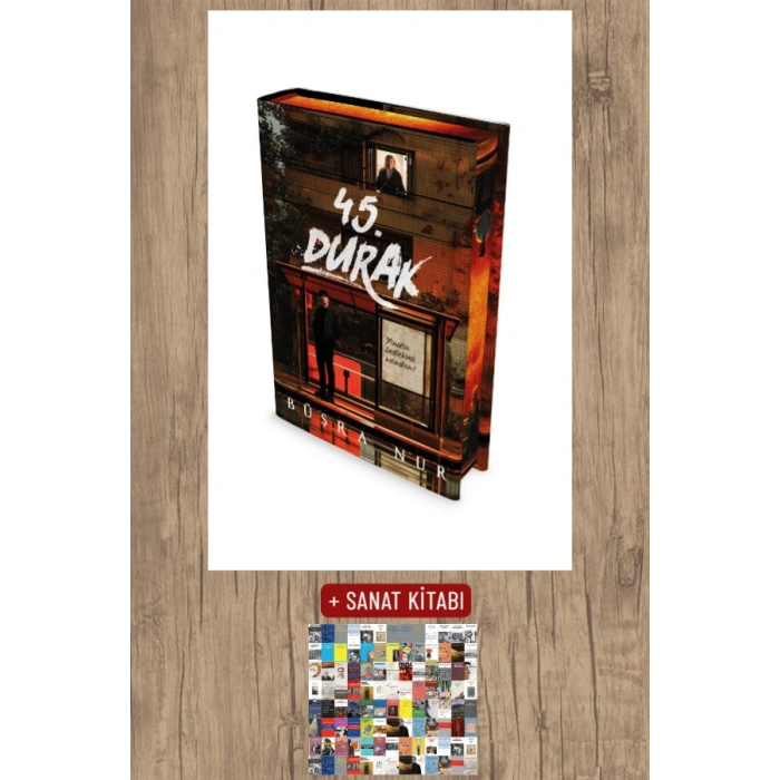 Sanat Kitabı + 45. Durak (Ciltli) / Büşra Nur