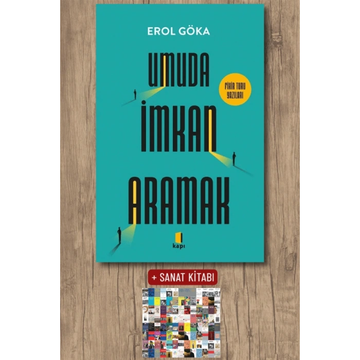 Umuda İmkan Aramak / Erol Göka + Sanat Kitabı