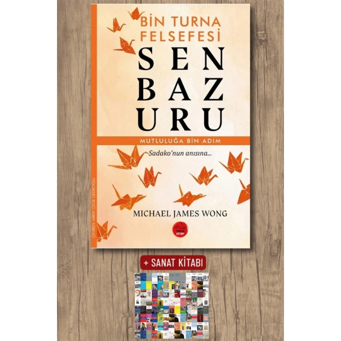Senbazuru - Bin Turna Felsefesi