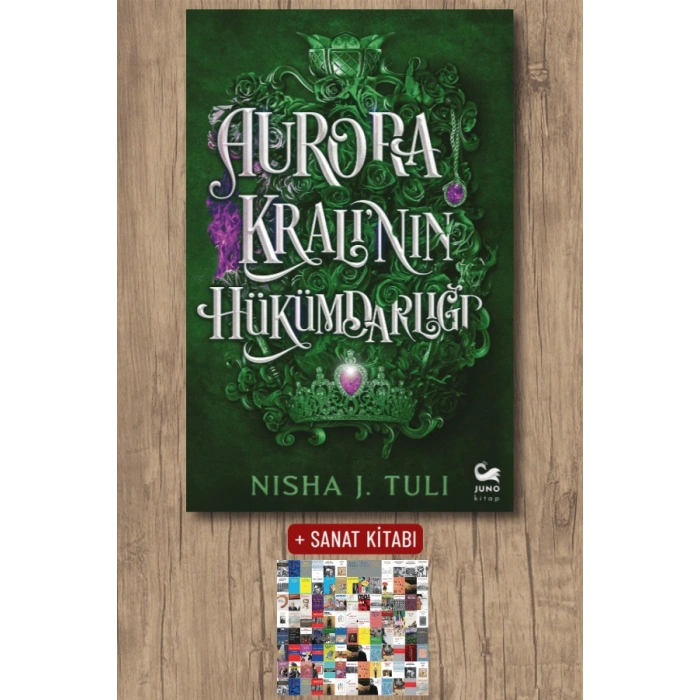 Sanat Kitabı + Aurora Kralı’nın Hükümdarlığı / Nisha J. Tuli