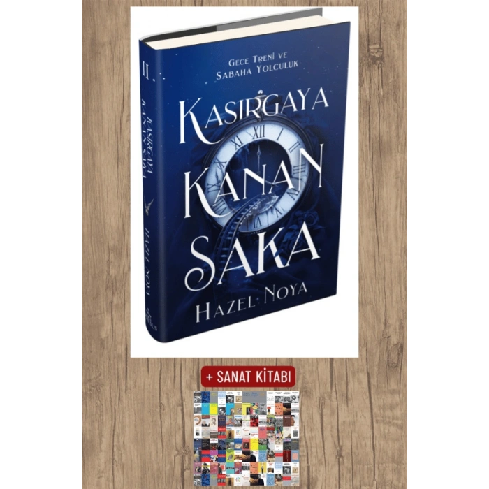 Sanat Kitabı + Kasırgaya Kanan Saka 2 (Ciltli) / Hazel Noya