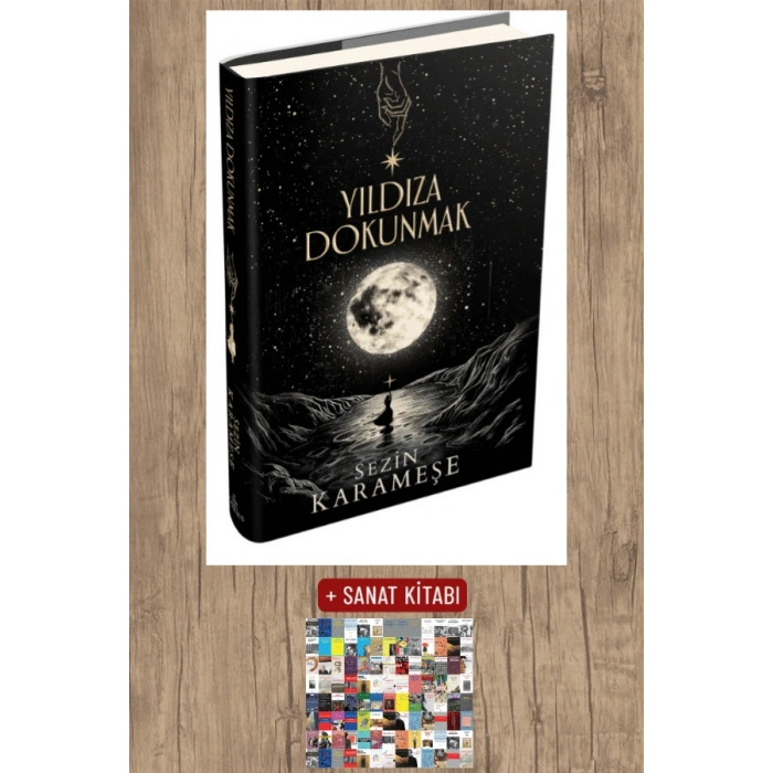 Sanat Kitabı + Yıldıza Dokunmak 1 (Ciltli) / Sezin Karameşe