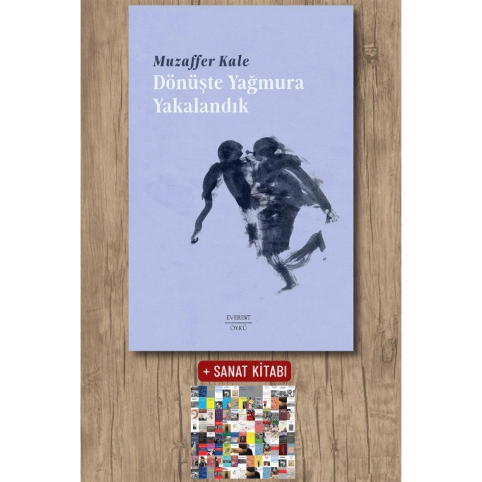 Dönüşte Yağmura Yakalandık / Muzaffer Kale + Sanat Kitabı