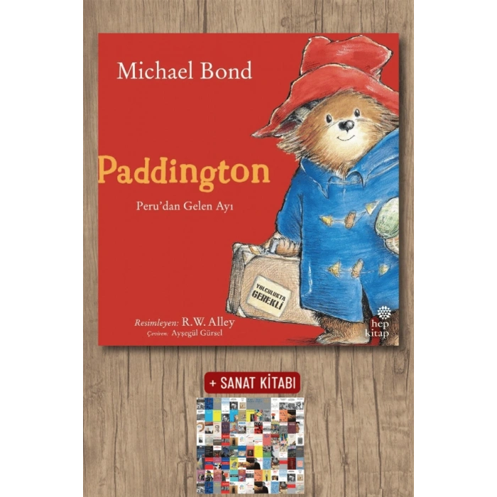 Sanat Kitabı + Paddington: Peru’dan Gelen Ayı / Michael Bond