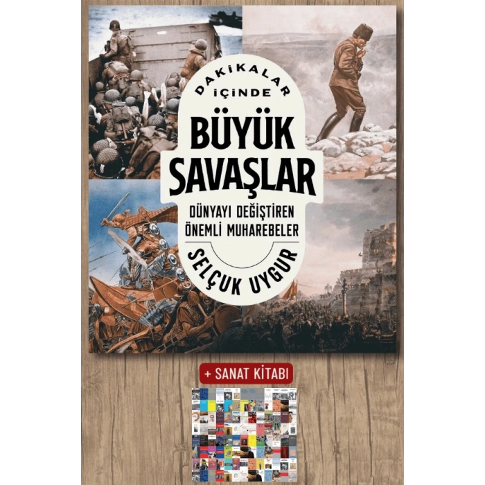 Sanat Kitabı + Dakikalar İçinde Büyük Savaşlar / Selçuk Uygur
