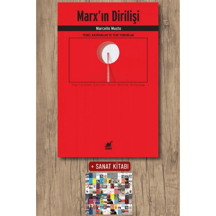 Marx’ın Dirilişi - Temel Kavramlar ve Yeni Yorumlar
