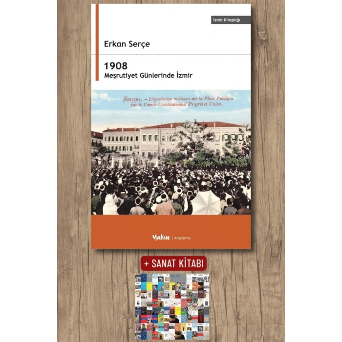 1908 Meşrutiyet Günlerinde İzmir