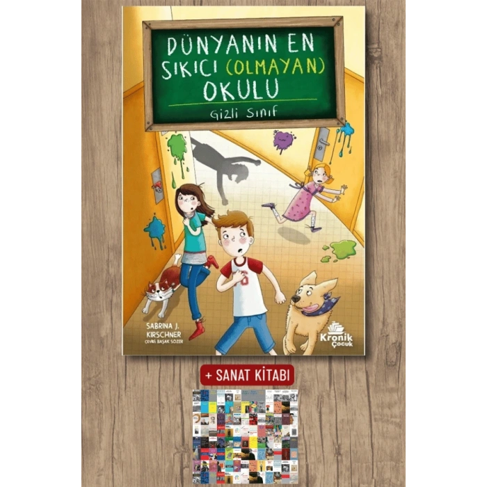 Sanat Kitabı + Dünyanın En Sıkıcı (Olmayan) Okulu 2 - Gizli Sınıf / Sabrina J. Krischer