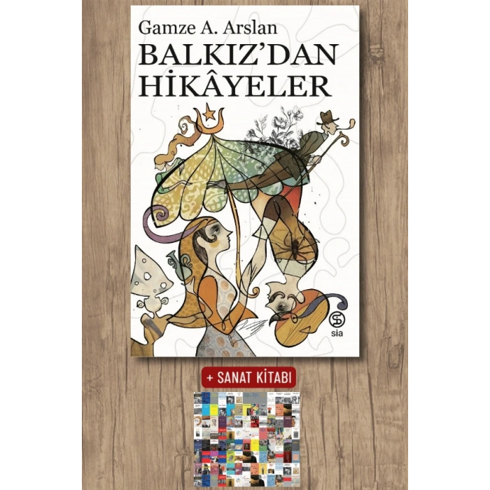 Sanat Kitabı + Balkız’dan Hikâyeler / Gamze A. Arslan
