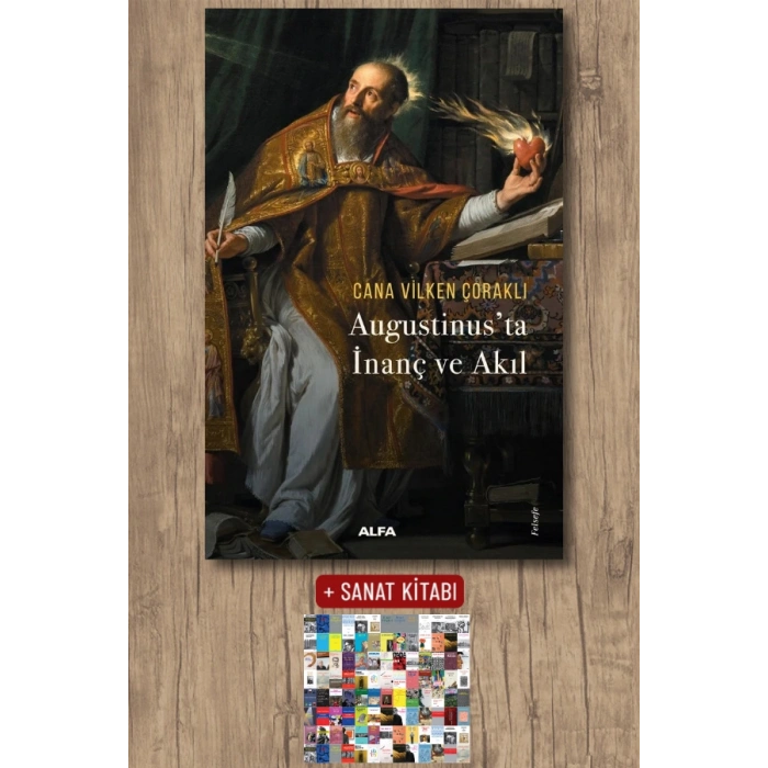 Augustinus’ta  İnanç ve Akıl / Cana Vilken Çoraklı + Sanat Kitabı
