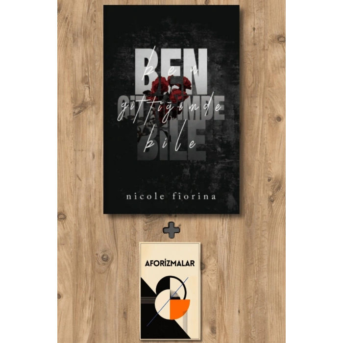 Ben Gittiğimde Bile