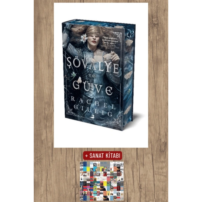 Sanat Kitabı + Şövalye ve Güve (Ciltli) / Rachel Gillig