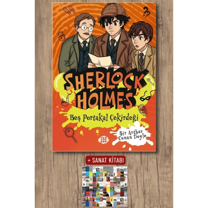 Sanat Kitabı + Sherlock Holmes - Beş Portakal Çiçeği / Sir Arthur Conan Doyle