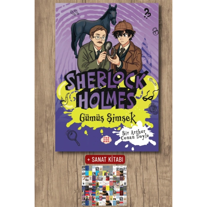 Sanat Kitabı + Sherlock Holmes - Gümüş Şimşek / Sir Arthur Conan Doyle