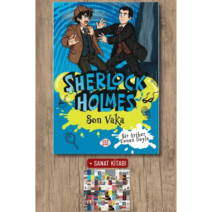 Sanat Kitabı + Sherlock Holmes - Son Vaka / Sir Arthur Conan Doyle