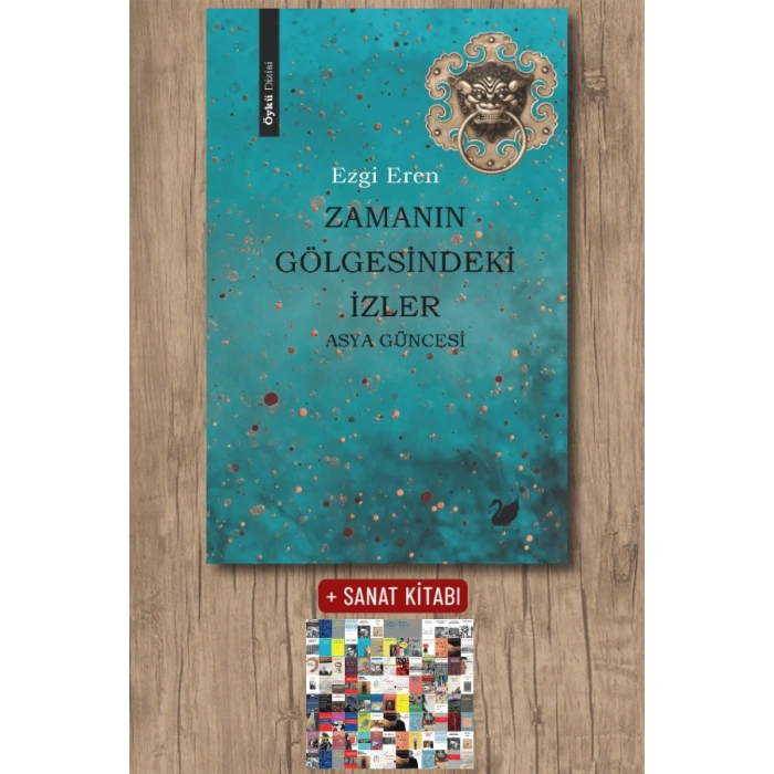 Zamanın Gölgesindeki İzler - Asya Güncesi