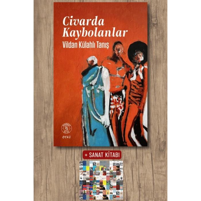 Civarda Kaybolanlar / Vildan Külahlı Tanış + Sanat Kitabı