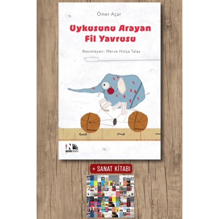 Sanat Kitabı + Uykusunu Arayan Fil Yavrusu / Ömer Açar