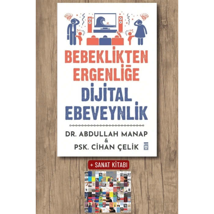 Bebeklikten Ergenliğe Dijital Ebeveynlik / Cihan Çelik + Sanat Kitabı