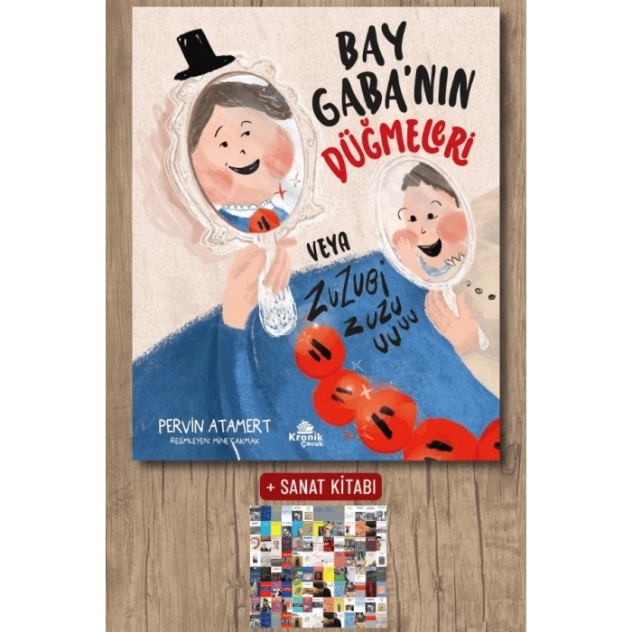 Sanat Kitabı + Bay Gaba’nın Düğmeleri veya Zuzubi Zuuu! / Pervin Atamert