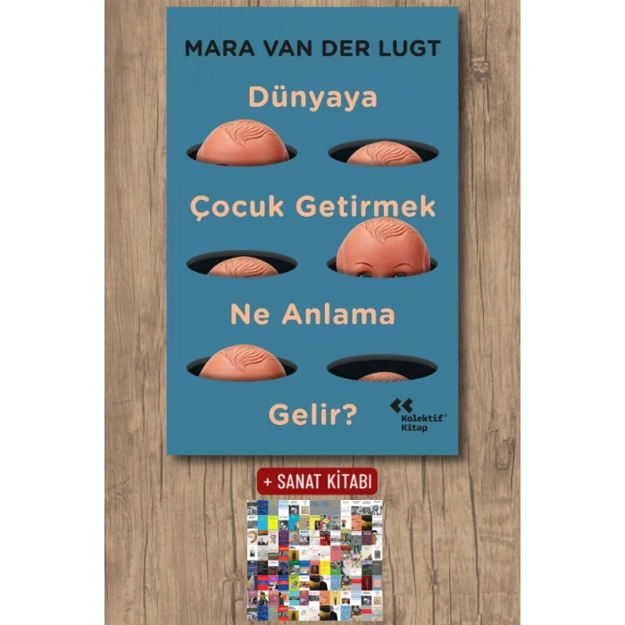 Dünyaya Çocuk Getirmek Ne Anlama Gelir?