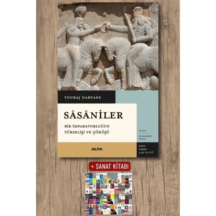 Sâsâniler / Touraj Daryaee + Sanat Kitabı