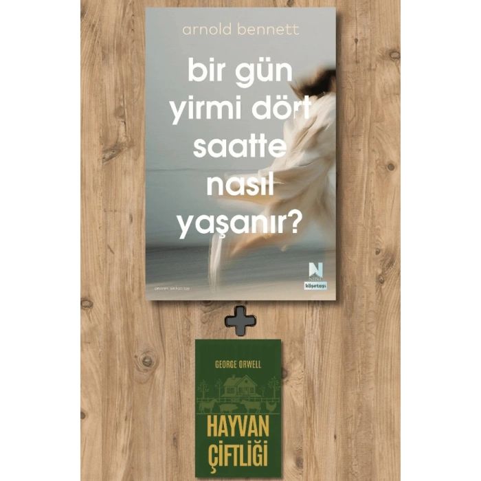 Bir Gün Yirmi Dört Saatte Nasıl Yaşanır ?