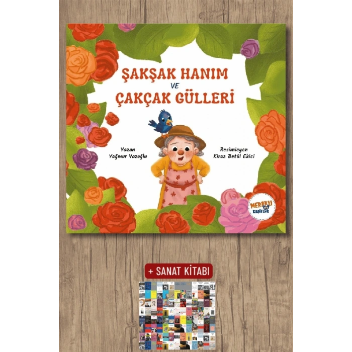 Şakşak Hanım ve Çakçak Gülleri