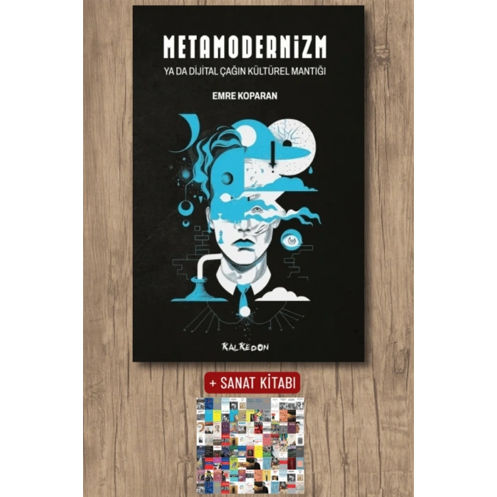 Metamodernizm ya da Dijital Çağın Kültürel Mantığı
