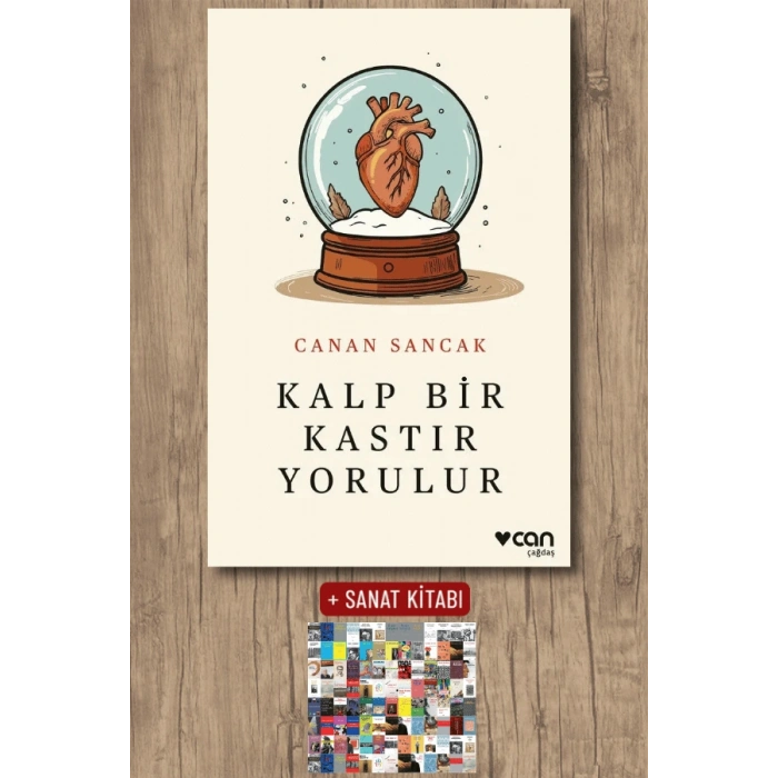 Sanat Kitabı + Kalp Bir Kastır Yorulur / Canan Sancak