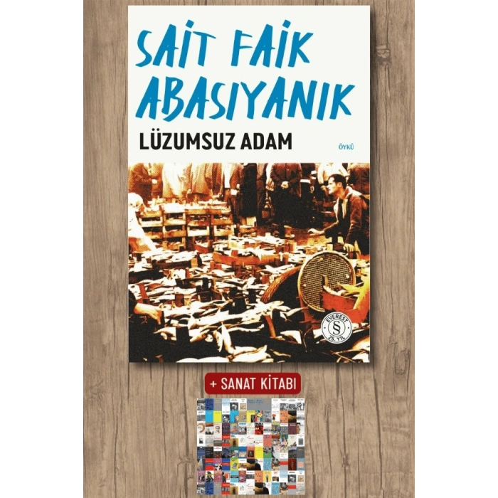 Lüzumsuz Adam / Sait Faik Abasıyanık + Sanat Kitabı