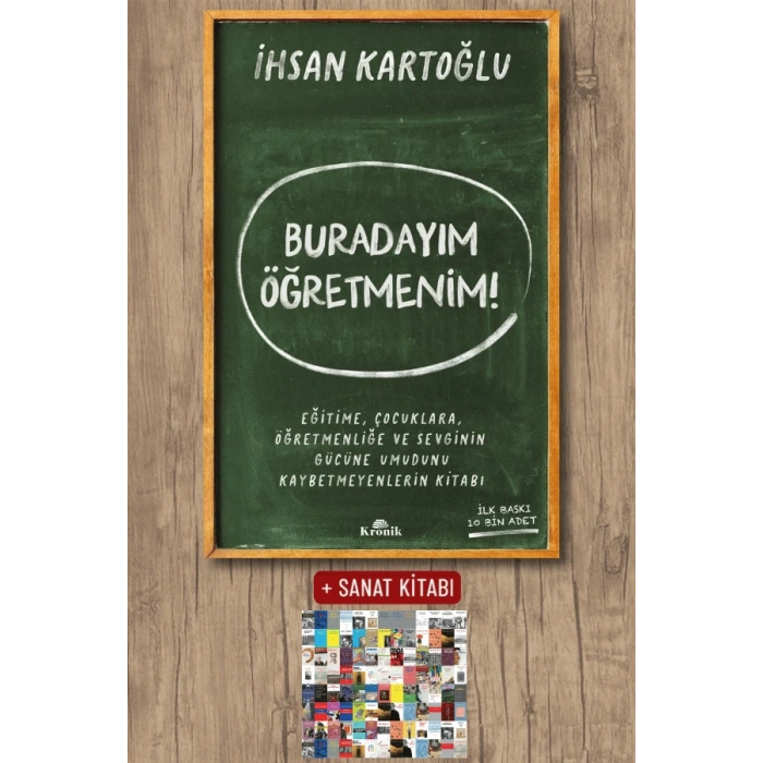 Sanat Kitabı + Buradayım Öğretmenim! / İhsan Kartoğlu