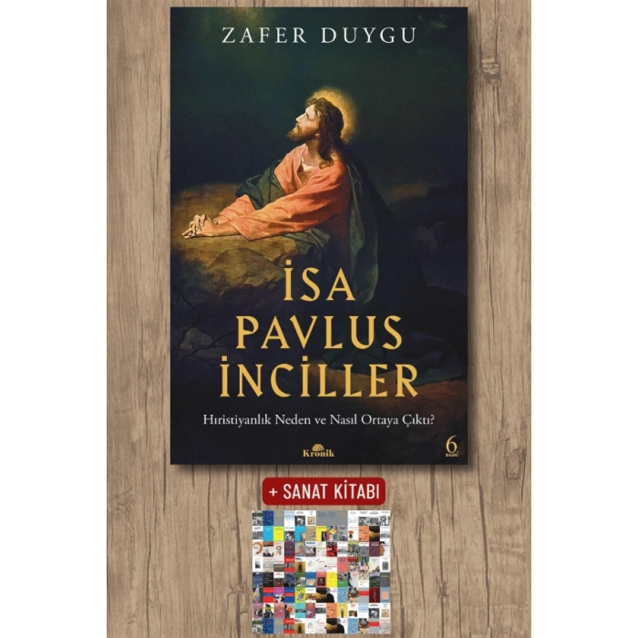 Sanat Kitabı + İsa, Pavlus, İnciller / Zafer Duygu