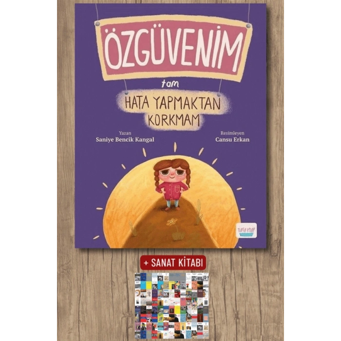 Sanat Kitabı + Özgüvenim Tam Hata Yapmaktan Korkmam / Saniye Bencik Kangal