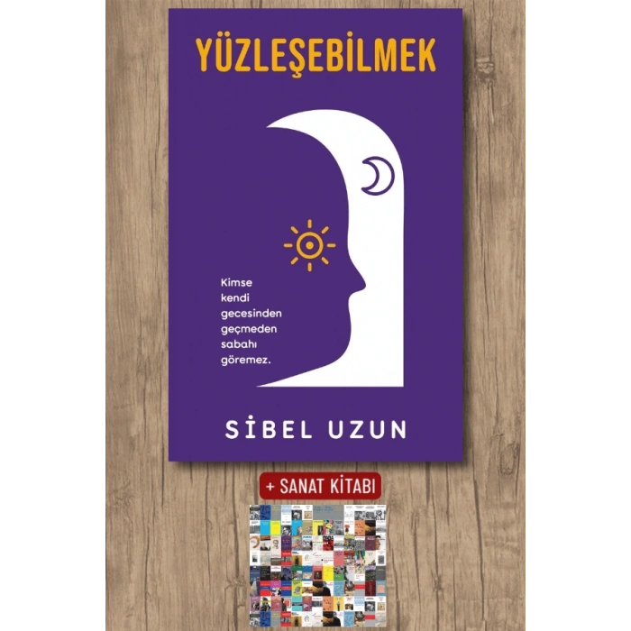 Sanat Kitabı + Yüzleşebilmek / Sibel Uzun