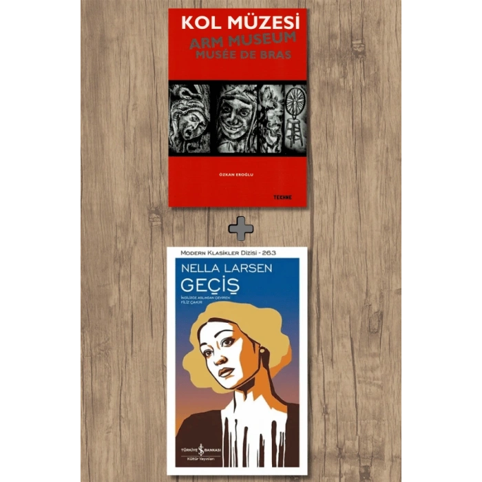 Kol Müzesi + Geçiş / Nella Larsen