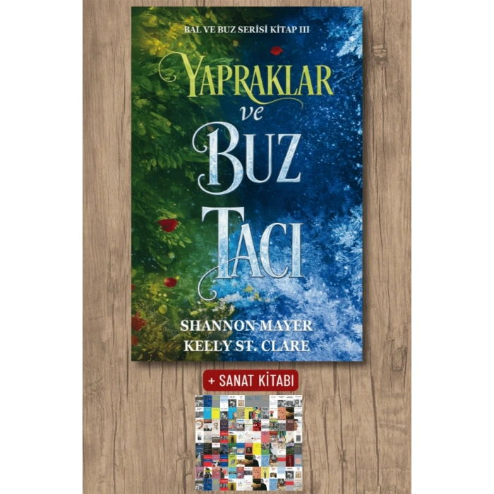 Sanat Kitabı + Yapraklar ve Buz Tacı / Shannon Mayer